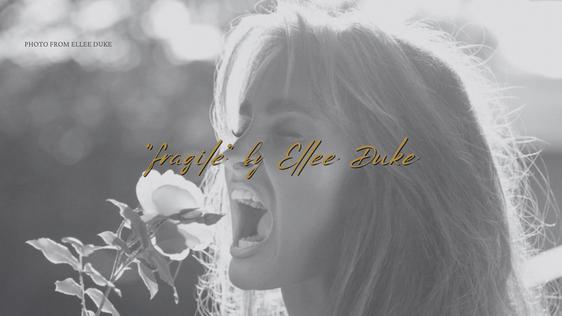 Ellee Duke Releases Newest Single “fragile”