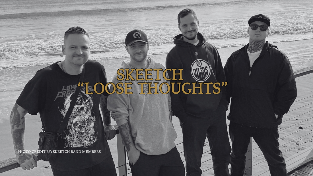 Skeetch “Loose Thoughts”
