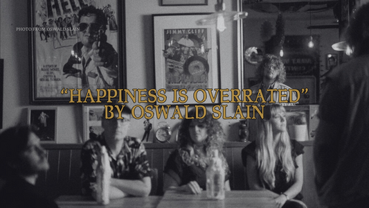 Oswald Slain’s “Happiness Is Overrated” Reignites a Love for Classic Rock