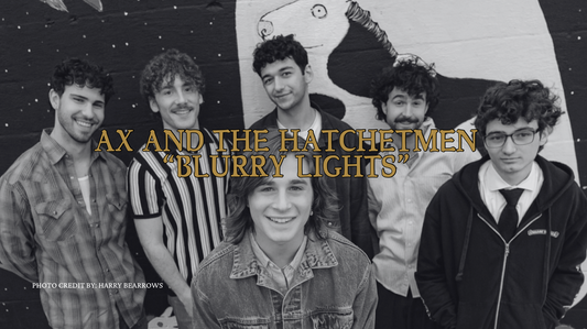 Ax and the Hatchetmen’s “Blurry Lights”