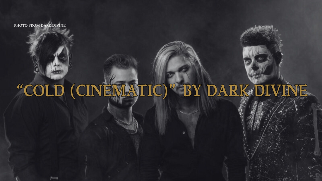 Dark Divine Releases “Cold (Cinematic)” As A Peek Into The Deluxe Edition Of Their Album Deadly Fun.