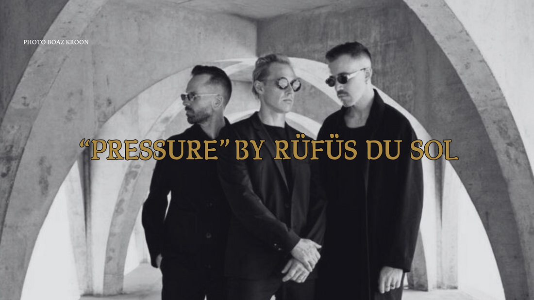 RÜFÜS DU SOL is Back with Newest Single, “Pressure”