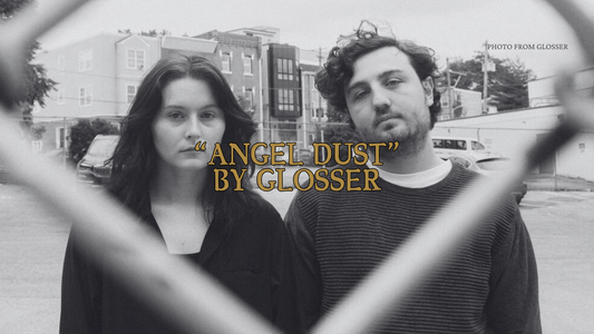 GLOSSER’s New EP Angel Dust Pushes Boundaries in Dreamy Indie Pop