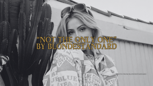 blondestandard’s Newest Release “NOT THE ONLY ONE” Is Too Hard NOT To Relate To